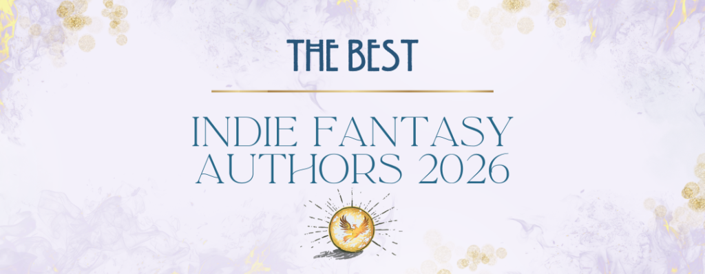 the best indie fantasy authors 2026